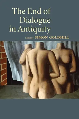 Das Ende des Dialogs in der Antike - The End of Dialogue in Antiquity