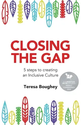 Die Lücke schließen: 5 Schritte zur Schaffung einer integrativen Kultur - Closing the Gap: 5 Steps to Creating an Inclusive Culture