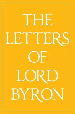 Die Briefe von Lord Byron - The Letters of Lord Byron