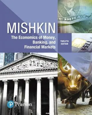 Die Ökonomie des Geldes, des Bankwesens und der Finanzmärkte - The Economics of Money, Banking and Financial Markets