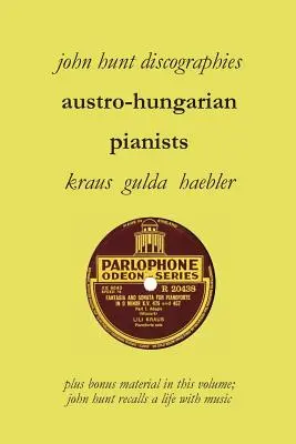 Österreichisch-ungarische Pianisten, Diskographien, Lili Krauss, Friedrich Gulda, Ingrid Haebler - Austro-Hungarian Pianists, Discographies, Lili Krauss, Friedrich Gulda, Ingrid Haebler