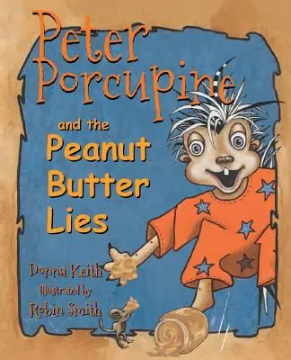 Peter Stachelschwein und die Erdnussbutterlüge - Peter Porcupine and the Peanut Butter Lies