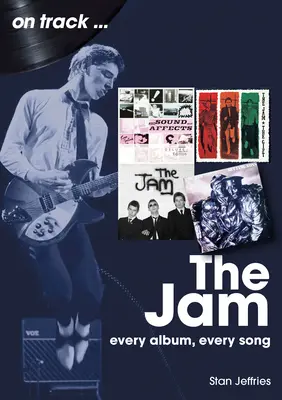 The Jam: Jedes Album, jeder Song - The Jam: Every Album, Every Song