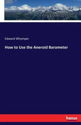 Wie man das Aneroid-Barometer benutzt - How to Use the Aneroid Barometer