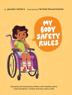 Meine Körper-Sicherheitsregeln: Aufklärung und Befähigung von Kindern mit Behinderungen zum Thema Körpergrenzen, Einwilligung und Körperschutz - My Body Safety Rules: Educating and empowering children with disability about body boundaries, consent and body safety skills