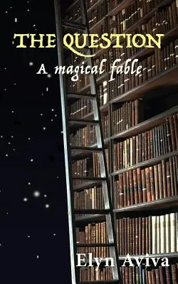 Die Frage: Eine magische Fabel - The Question: A Magical Fable