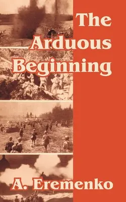 Der mühsame Anfang - The Arduous Beginning
