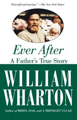 Ever After: Die wahre Geschichte eines Vaters - Ever After: A Father's True Story