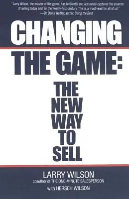 Das Spiel verändern: Die neue Art zu verkaufen - Changing the Game: The New Way to Sell