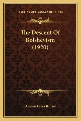 Der Niedergang des Bolschewismus (1920) - The Descent Of Bolshevism (1920)