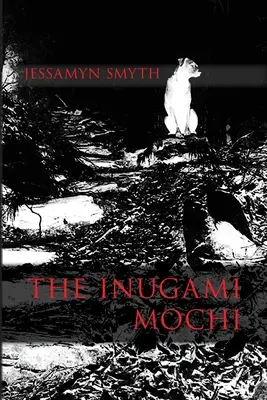 Die Inugami-Mochi - The Inugami Mochi