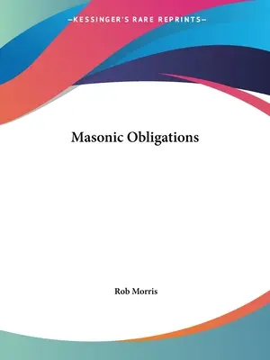 Freimaurerische Verpflichtungen - Masonic Obligations