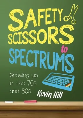 Von der Sicherheitsschere zum Spectrum: Aufwachsen in den 70er und 80er Jahren - Safety Scissors to Spectrums: Growing up in the 70's and 80's