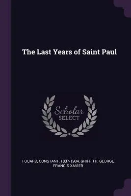 Die letzten Jahre des heiligen Paulus - The Last Years of Saint Paul