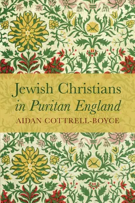 Judenchristen im puritanischen England - Jewish Christians in Puritan England