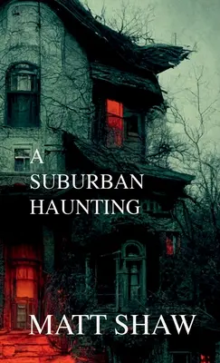 Ein Spuk in der Vorstadt - A Suburban Haunting