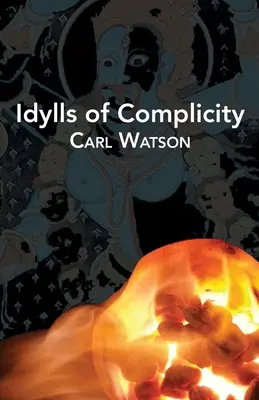 Idyllen der Komplizenschaft - Idylls of Complicity