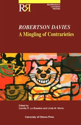 Robertson Davies: Eine Vermischung von Gegensätzen - Robertson Davies: A Mingling of Contrarieties