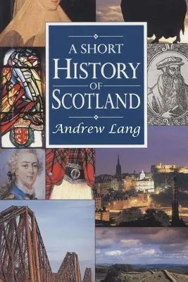 Eine kurze Geschichte von Schottland - A Short History of Scotland