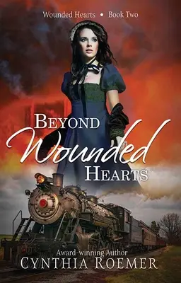 Jenseits verwundeter Herzen: Verwundete Herzen - Beyond Wounded Hearts: Wounded Hearts