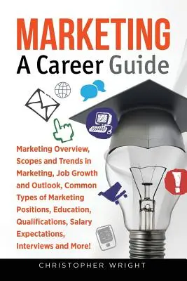 Marketing: Ein Karriereführer - Marketing: A Career Guide