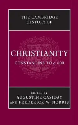 Die Cambridge Geschichte des Christentums - The Cambridge History of Christianity