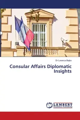 Konsularische Angelegenheiten Diplomatische Einblicke - Consular Affairs Diplomatic Insights