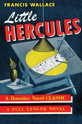 Der kleine Herkules: (Nachdruck eines Krimis aus dem Goldenen Zeitalter) - Little Hercules: (A Golden-Age Mystery Reprint)