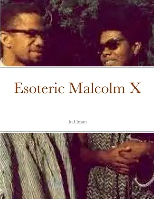 Esoterischer Malcolm X - Esoteric Malcolm X