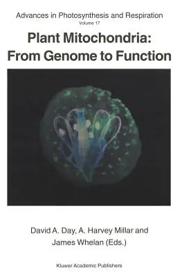 Pflanzliche Mitochondrien: Vom Genom zur Funktion - Plant Mitochondria: From Genome to Function