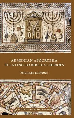 Armenische Apokryphen mit Bezug auf biblische Helden - Armenian Apocrypha Relating to Biblical Heroes