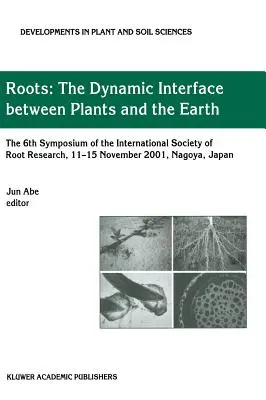 Wurzeln: Die dynamische Schnittstelle zwischen Pflanzen und Erde - Roots: The Dynamic Interface Between Plants and the Earth