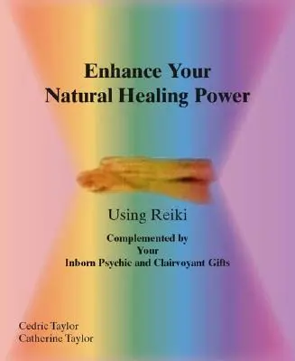 Verbessern Sie Ihre natürlichen Heilkräfte mit Reiki - Enhance Your Natural Healing Powers Using Reiki