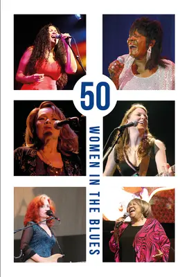 50 Frauen im Blues - 50 Women in the Blues