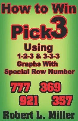 Wie man mit 1-2-3 & 3-3-3 Graphen mit spezieller Reihennummer Pick-3 gewinnt - How To Win Pick-3 using 1-2-3 & 3-3-3 Graphs with Special Row number