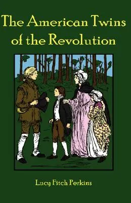 Die amerikanischen Zwillinge der Revolution - The American Twins of the Revolution