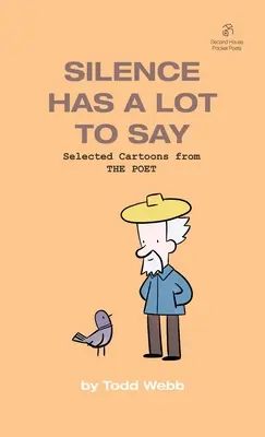 Silence Has A Lot To Say: Ausgewählte Cartoons aus THE POET - Band 2 - Silence Has A Lot To Say: Selected Cartoons from THE POET - Volume 2