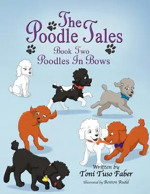 Die Pudelgeschichten: Buch Zwei: Pudel in Schleifen - The Poodle Tales: Book Two: Poodles In Bows