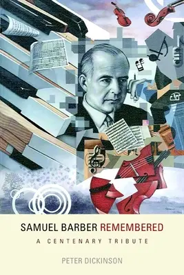 Samuel Barber in Erinnerung: Eine Hommage zum hundertsten Geburtstag - Samuel Barber Remembered: A Centenary Tribute