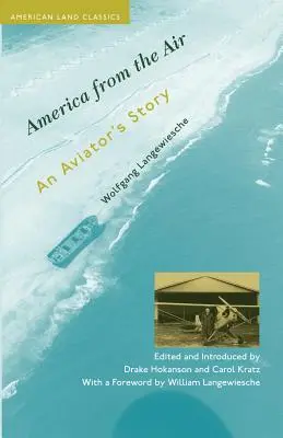 Amerika aus der Luft: Die Geschichte eines Fliegers - America from the Air: An Aviator's Story