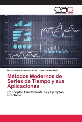 Moderne Methoden der Zeitreihen und ihre Anwendung - Mtodos Modernos de Series de Tiempo y sus Aplicaciones