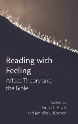 Lesen mit Gefühl: Affekttheorie und die Bibel - Reading with Feeling: Affect Theory and the Bible