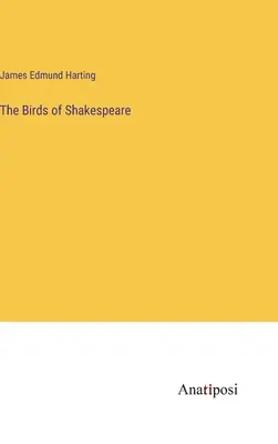 Die Vögel von Shakespeare - The Birds of Shakespeare