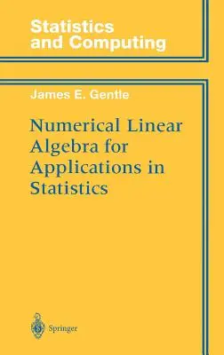 Numerische Lineare Algebra für Anwendungen in der Statistik - Numerical Linear Algebra for Applications in Statistics