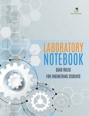Labor-Notizbuch Vierfach liniert für Ingenieurstudenten - Laboratory Notebook Quad Ruled for Engineering Students