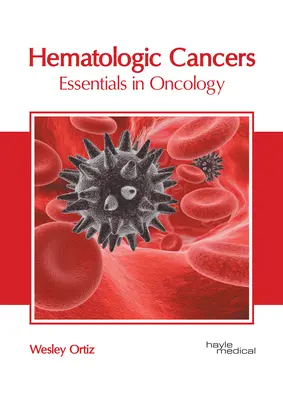 Hämatologische Krebserkrankungen: Essentials in Oncology - Hematologic Cancers: Essentials in Oncology