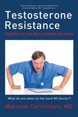 Testosteron-Widerstand: Der Kampf um das Hormon für die Männergesundheit - Testosterone Resistance: Fighting for the Men's Health Hormone