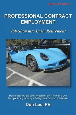 Professionelle Vertragsanstellung: Job Shop in den Vorruhestand - Professional Contract Employment: Job Shop into Early Retirement