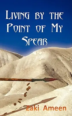 Leben an der Spitze meines Speers - Living by the Point of My Spear