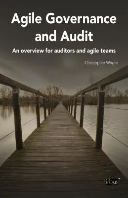 Agile Governance und Audit: Ein Überblick für Auditoren und agile Teams - Agile Governance and Audit: An Overview for Auditors and Agile Teams